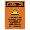 Signmission OSHA WARNING Sign, Cold Burn Hazard Cryogenic, 14in X 10in Rigid Plastic, 10" W, 14" L, Portrait OS-WS-P-1014-V-13033